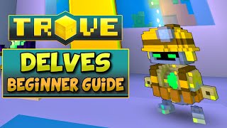 INDEPTH TROVE DELVES GUIDE  TUTORIAL FOR BEGINNERS  Crystal 4 Gear Titan  Lunar Souls amp More [upl. by Hterag707]