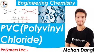 Polyvinyl chloride  Prepration properties of PVC  Polymer  Engineering chemistry  Mohan Dangi [upl. by Aicela]