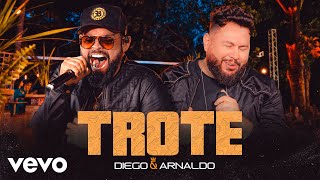 Diego amp Arnaldo  Trote Ao Vivo [upl. by Colman]