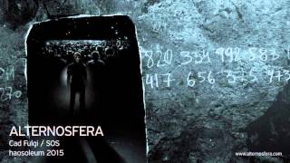 Alternosfera  Cad Fulgi  SOS  Official Audio  2015 [upl. by Pate]