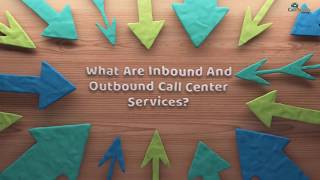 What are Inbound and Outbound Call Center Services [upl. by Animahs]