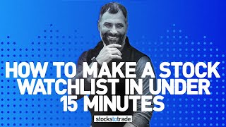 How To Make a Stock Watchlist In Under 15 Minutes [upl. by Vanhook770]