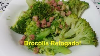 Brócolis Refogado Receita Rápida [upl. by Herwick104]