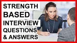 STRENGTH BASED INTERVIEW QUESTIONS and ANSWERS How To PASS a StrengthsBased Interview [upl. by Litnahs]