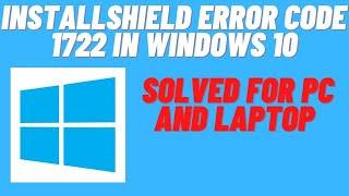 How to Fix InstallShield Error code 1722 in Windows [upl. by Aday]