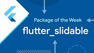 flutterslidable Flutter Package of the Week [upl. by Starinsky]