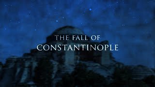 The Fall of Constantinople  Epic Music [upl. by Fairbanks]