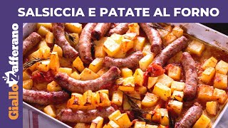 SALSICCIA E PATATE AL FORNO RICETTA FACILE E VELOCE [upl. by Lamahj661]