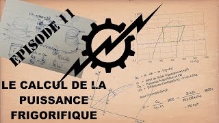 Ep11  Calcul de la puissance frigorifique [upl. by Reinwald]