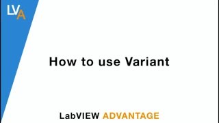 How to use Variant  LabVIEW [upl. by Arah89]