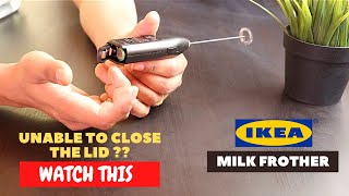 IKEA Milk Frother Battery Installation and Trick To Close the Lid [upl. by Schiffman]