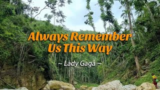 Always Remember Us This Way  KARAOKE VERSION  in the style of Lady Gaga [upl. by Murrah]