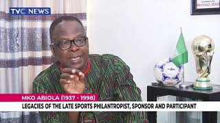 MKO Abiola  Legacies Of The Late Sports Philanthropist Sponsor And Participant [upl. by Euqirne]