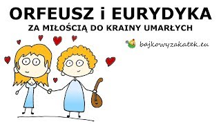 Orfeusz i Eurydyka  mit grecki [upl. by Atwood662]