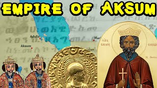 The Empire of Aksum Axum [upl. by Ylevol721]