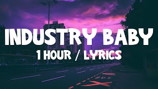 Lil Nas X  Industry Baby ft Jack Harlow 1 Hour With Lyrics [upl. by Pape]