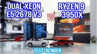 Ryzen 9 3950x vs Dual Xeon E5 2678 v3 Test Render [upl. by Perdita667]