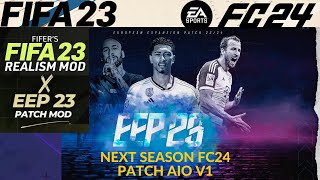 FIFA 23  NEXT SEASON REALISM MOD PATCH 2024 V1 [upl. by Engedus]