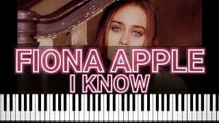 Fiona Apple  I Know Piano Tutorial [upl. by Clarita]