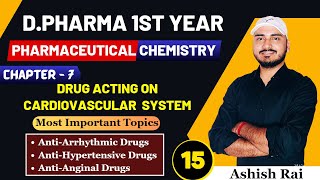 Chapter7  D Pharma 1st Year Pharmaceutical Chemistry  Drugs Acting on Cardiovascular System [upl. by Georgeanne886]