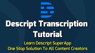 Descript Transcription Tutorial  How To Use Descript For Automatic Transcription [upl. by Hait790]