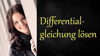 Differentialgleichung lösen – Beispiel durch Trennung der Variablen [upl. by Edge]