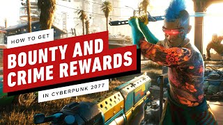 Cyberpunk 2077 How to Get the Rewards for Reported Crimes and Bounties [upl. by Colly]