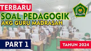 SOAL PEDAGOGIK  AKG GURU MADRASAH 2024 [upl. by Noyar]