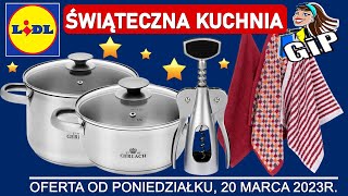 LIDL  Oferta od Poniedziałku 20032023  Świąteczna Kuchnia [upl. by Nnyllaf903]