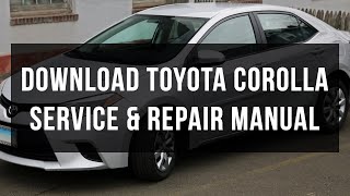 Download Toyota Corolla service and repair manual [upl. by Ettenotna]