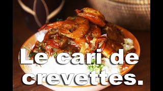 Le cari de crevettes LA RECETTE [upl. by Tdnarb734]