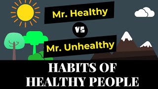 Habits of Healthy People  Mr Healthy Vs Mr Unhealthy [upl. by Assek]