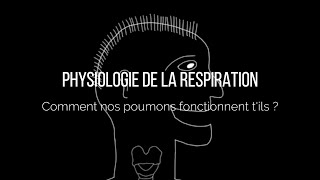 Physiologie de la respiration  comment nos poumons fonctionnent tils [upl. by Georgeta]