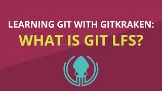 What is Git LFS Advanced Git Tutorial [upl. by Attolrahc]