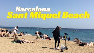 21°C Barcelona Beach Walk at Platja de Sant Miquel on April 3 2021 🏖 Spain [upl. by Lemrac]