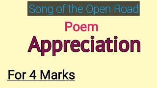 Appreciation of Song of the Open Road class 12 English [upl. by Carrillo]