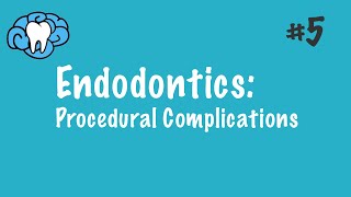 Endodontics  Procedural Complications  INBDE ADAT [upl. by Lainad318]