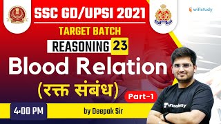 400 PM  SSC GD amp UPSI 2021  Reasoning by Deepak Tirthyani  Blood Relation Part1 [upl. by Jessen]