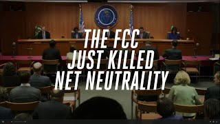 The FCC just killed net neutrality [upl. by Jakie659]