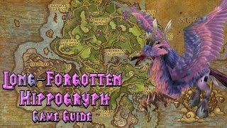 LongForgotten Hippogryph Game Guide [upl. by Nalor678]