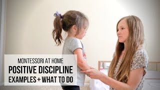 MONTESSORI AT HOME Positive Discipline Examples amp What To Do [upl. by Kinsler]