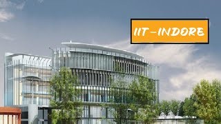 IIT INDORE  IIT INDORE CAMPUS TOUR  Indian Institute of Technology Indore [upl. by Pals]