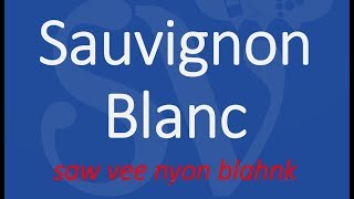 How to Pronounce Sauvignon Blanc Wine [upl. by Blood]