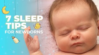 7 Sleep Tips for Newborns Help Your Newborn Sleep [upl. by Anahpos820]