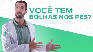 BOLHAS NOS PÉS COMO TRATAR E EVITÁLAS [upl. by Julianne]