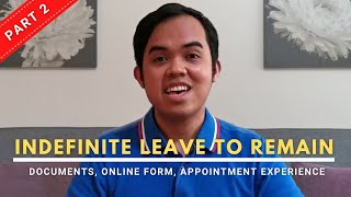 Indefinite Leave to Remain Documents Online Form Appointment Experience [upl. by Bobbette]