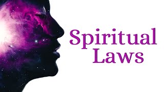 The 10 Spiritual Laws of the Universe WHAT are the LAWS of the UNIVERSE Explained [upl. by Llerruj]