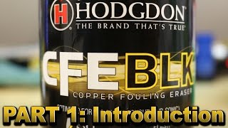 Hodgdon CFE BLK part 1  Introduction [upl. by Anestassia127]