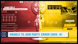 ⛔️ HOW TO FIX UNABLE TO JOIN PARTY ON FORTNITE ERROR CODE 91 [upl. by Dnomasor]