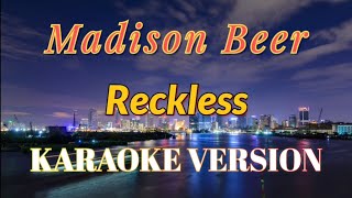 Madison Beer  Reckless Karaoke [upl. by Lepine]